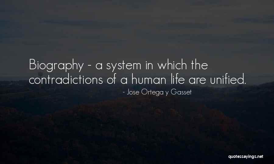 Contradictions Of Life Quotes By Jose Ortega Y Gasset Contradictions Of Life Quotes By Jose Ortega Y Gasset