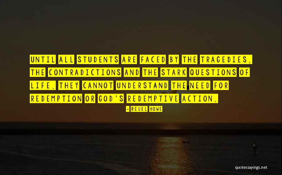 Contradictions Of Life Quotes By Reuel Howe Contradictions Of Life Quotes By Reuel Howe