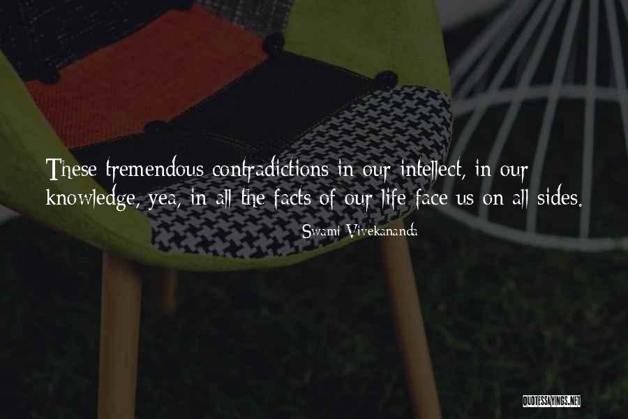 Contradictions Of Life Quotes By Swami Vivekananda Contradictions Of Life Quotes By Swami Vivekananda