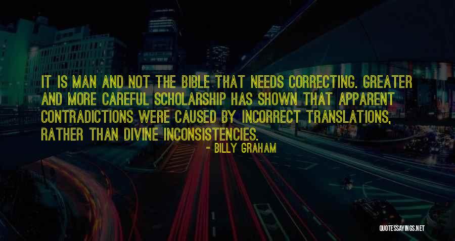 Contradictions Quotes By Billy Graham