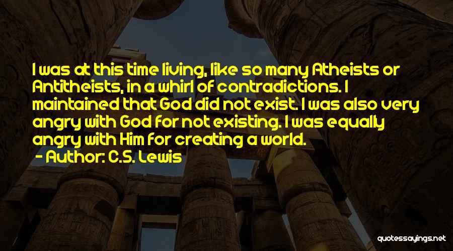 Contradictions Quotes By C.S. Lewis