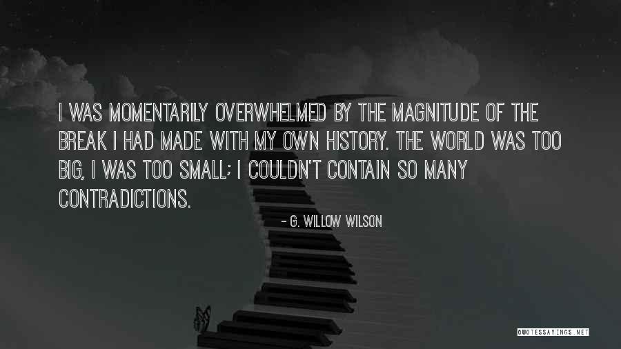 Contradictions Quotes By G. Willow Wilson