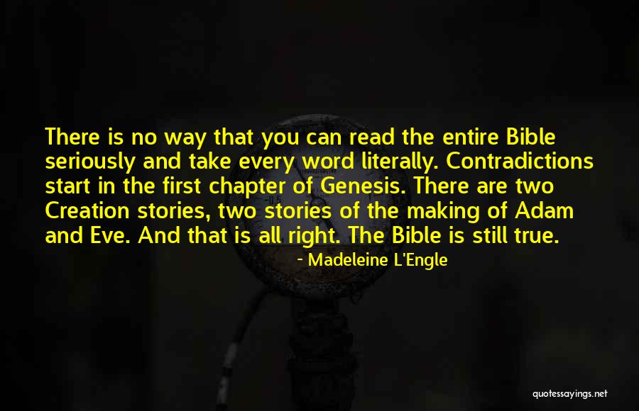 Contradictions Quotes By Madeleine L'Engle