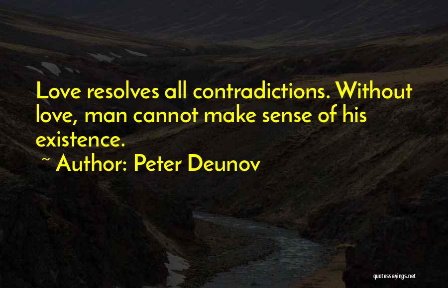 Contradictions Quotes By Peter Deunov