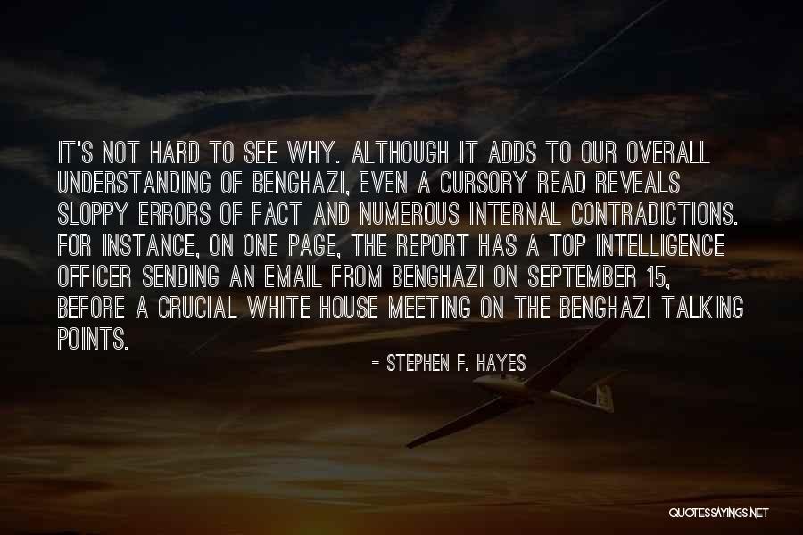 Contradictions Quotes By Stephen F. Hayes