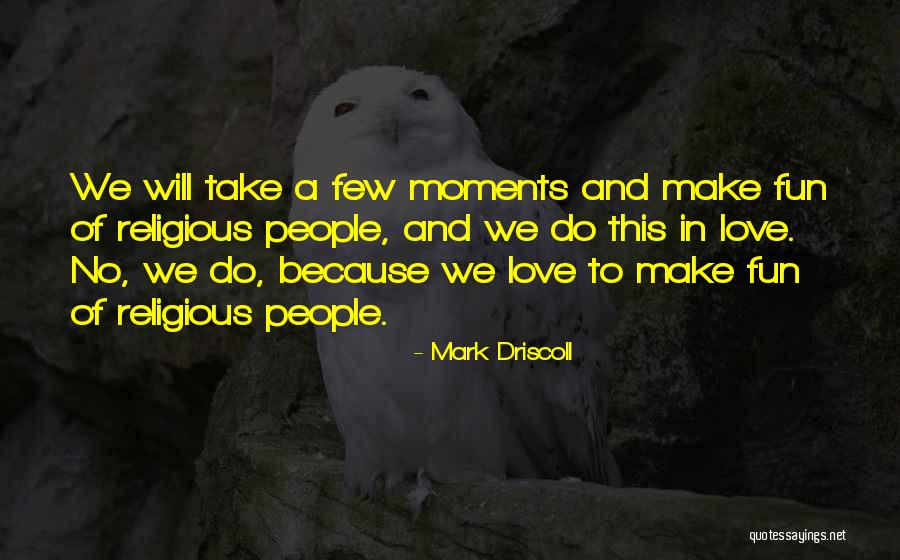 Contradictorily Quotes By Mark Driscoll Contradictorily Quotes By Mark Driscoll