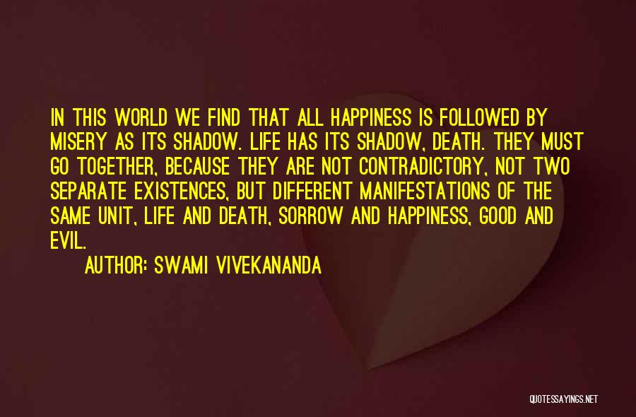 Contradictory Life Quotes By Swami Vivekananda