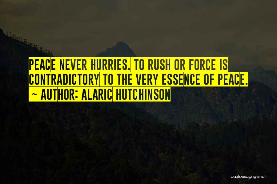 Contradictory Quotes By Alaric Hutchinson