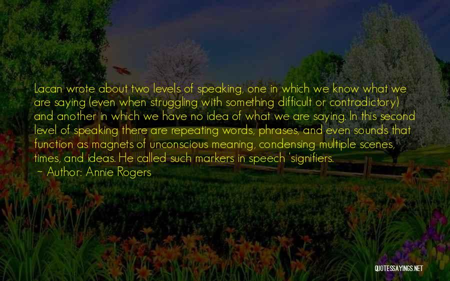 Contradictory Quotes By Annie Rogers