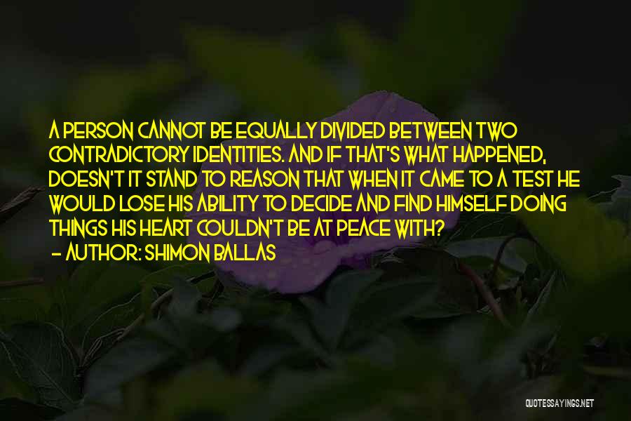 Contradictory Quotes By Shimon Ballas