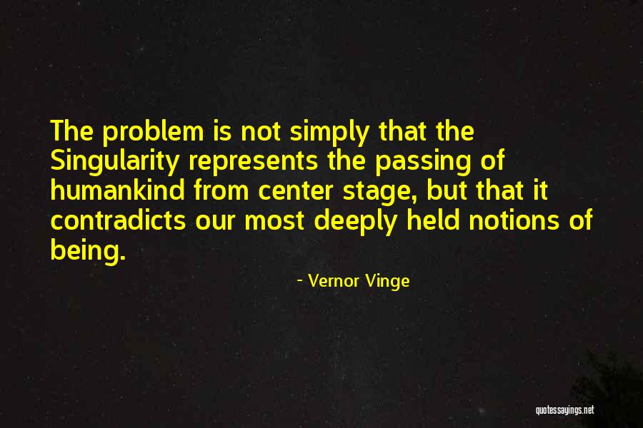 Contradicts Quotes By Vernor Vinge Contradicts Quotes By Vernor Vinge