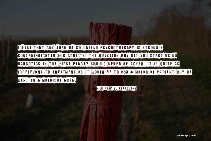 Contraindicated Quotes By William S. Burroughs Contraindicated Quotes By William S. Burroughs