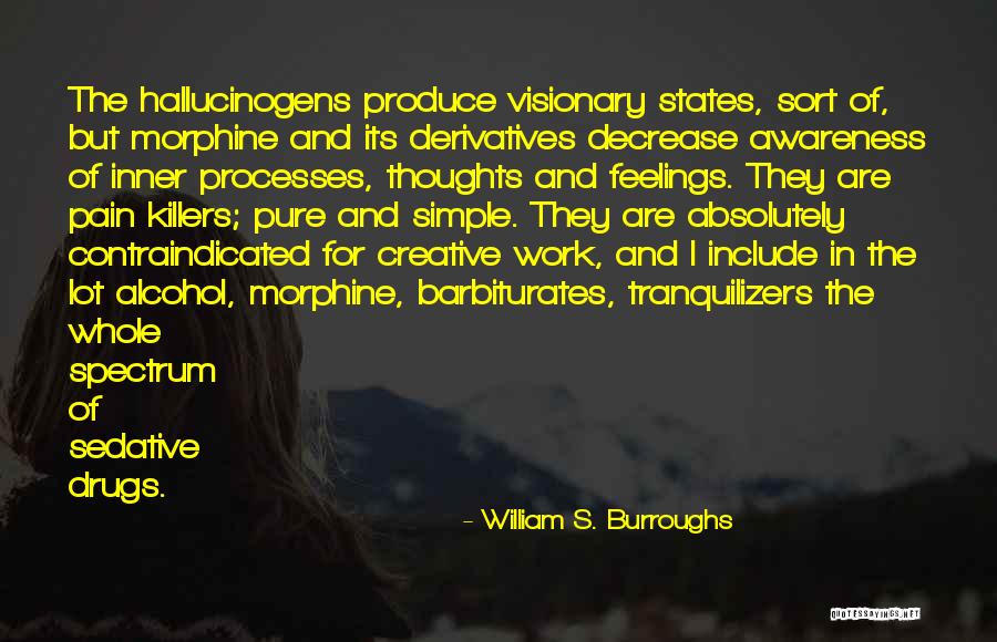 Contraindicated Quotes By William S. Burroughs Contraindicated Quotes By William S. Burroughs