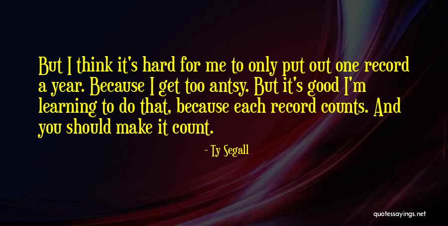 Contraintes Ergonomiques Quotes By Ty Segall