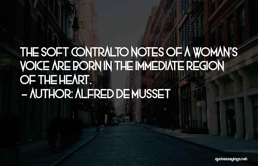 Contralto Quotes By Alfred De Musset
