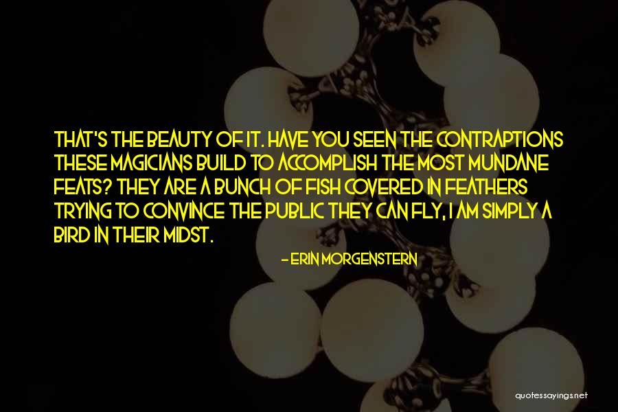 Contraptions Quotes By Erin Morgenstern Contraptions Quotes By Erin Morgenstern