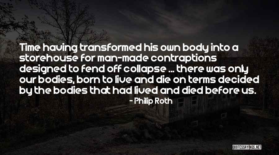 Contraptions Quotes By Philip Roth Contraptions Quotes By Philip Roth