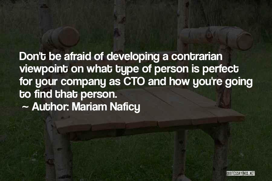 Contrarian Quotes By Mariam Naficy