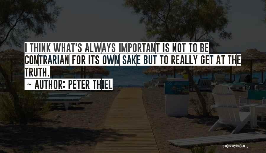 Contrarian Quotes By Peter Thiel