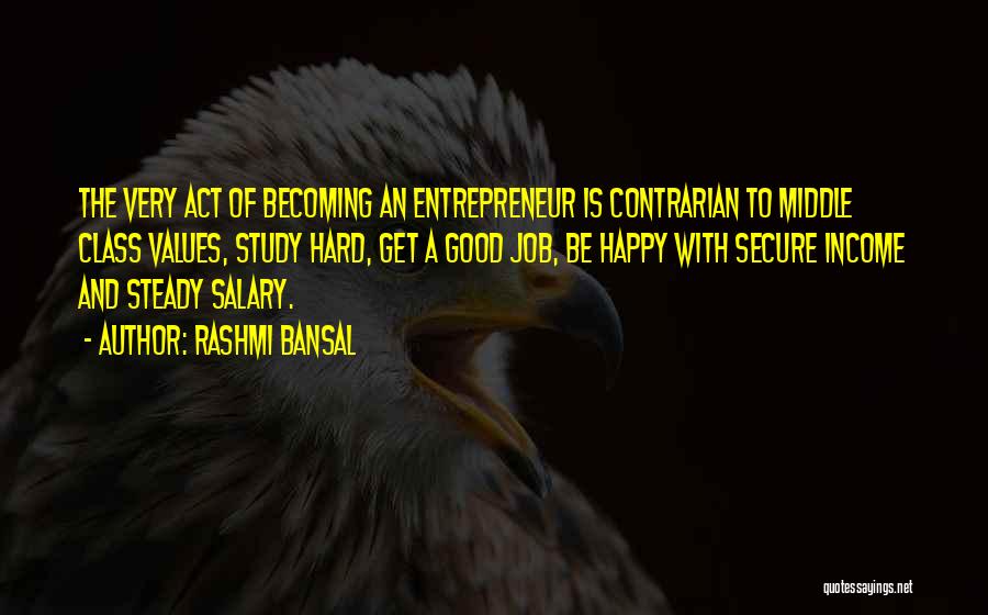 Contrarian Quotes By Rashmi Bansal