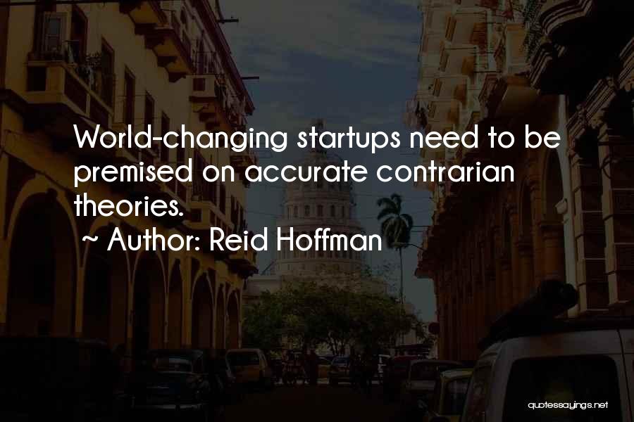 Contrarian Quotes By Reid Hoffman