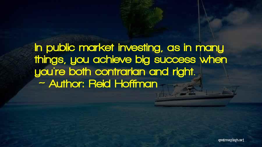 Contrarian Quotes By Reid Hoffman