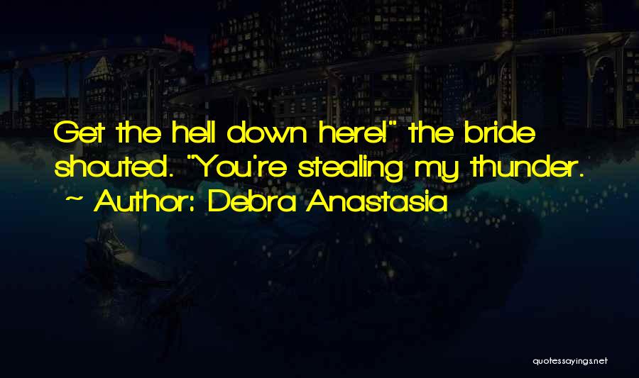 Contrariar Sinonimo Quotes By Debra Anastasia