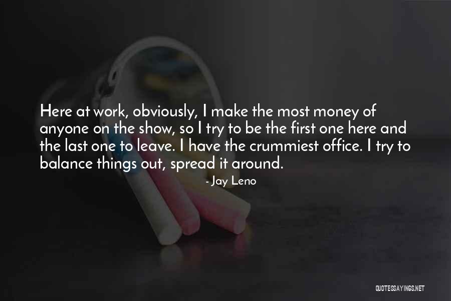 Contrarier Synonyme Quotes By Jay Leno Contrarier Synonyme Quotes By Jay Leno