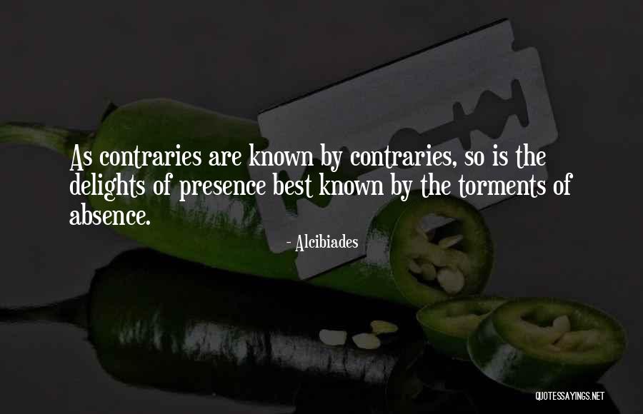 Contraries Quotes By Alcibiades Contraries Quotes By Alcibiades