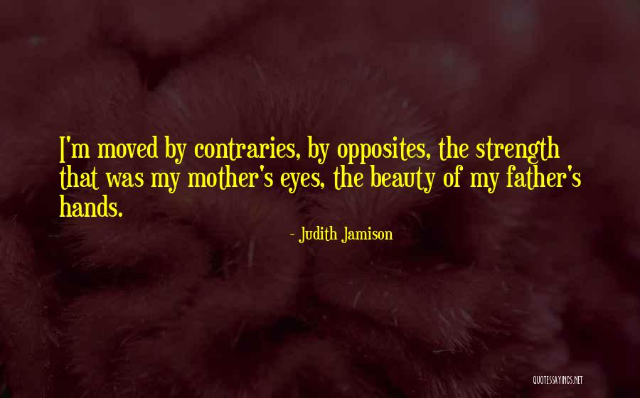 Contraries Quotes By Judith Jamison Contraries Quotes By Judith Jamison