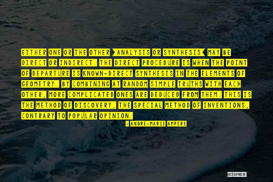 Contrary Opinion Quotes By Andre-Marie Ampere Contrary Opinion Quotes By Andre-Marie Ampere