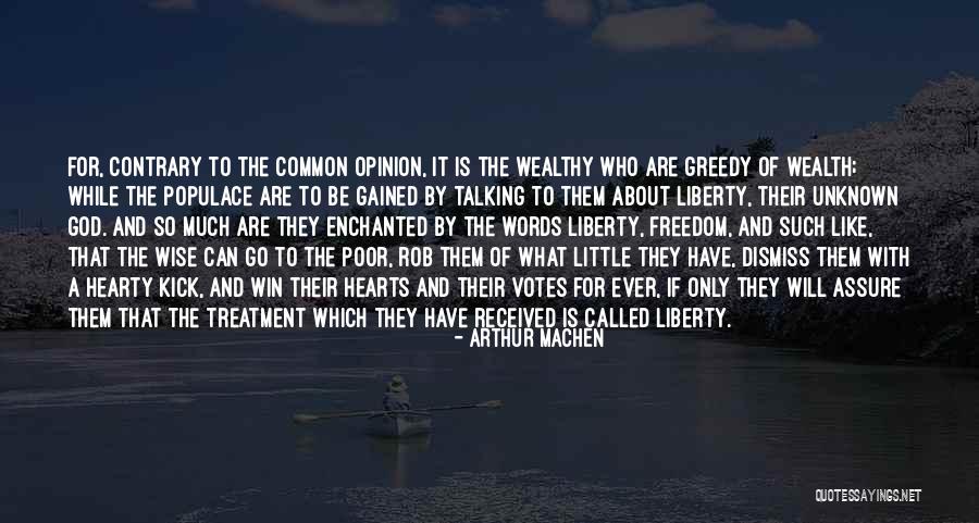 Contrary Opinion Quotes By Arthur Machen Contrary Opinion Quotes By Arthur Machen