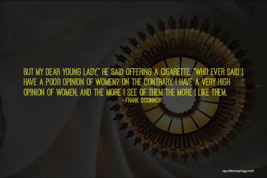Contrary Opinion Quotes By Frank O'Connor Contrary Opinion Quotes By Frank O'Connor