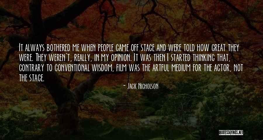 Contrary Opinion Quotes By Jack Nicholson Contrary Opinion Quotes By Jack Nicholson