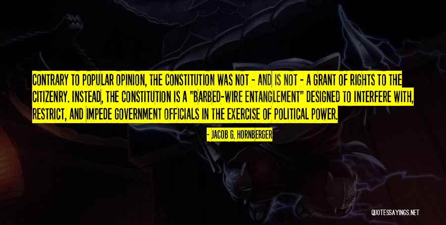 Contrary Opinion Quotes By Jacob G. Hornberger Contrary Opinion Quotes By Jacob G. Hornberger