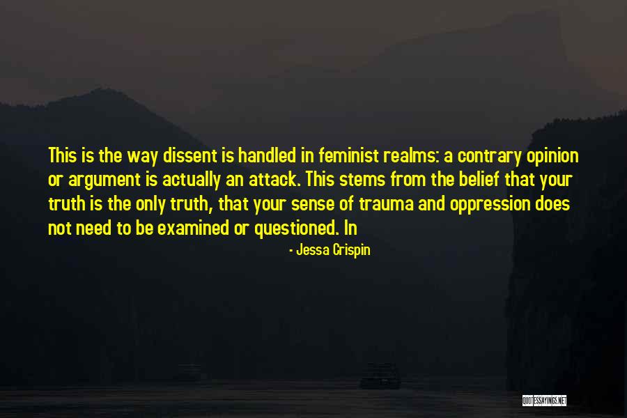 Contrary Opinion Quotes By Jessa Crispin Contrary Opinion Quotes By Jessa Crispin