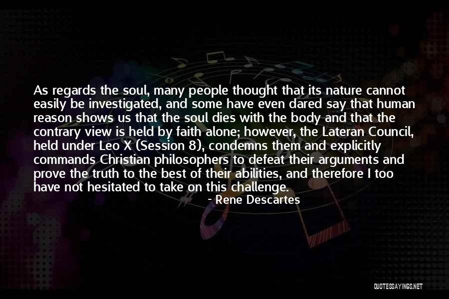 Contrary To Reason Quotes By Rene Descartes Contrary To Reason Quotes By Rene Descartes