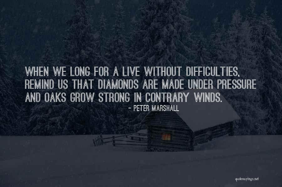 Contrary Winds Quotes By Peter Marshall Contrary Winds Quotes By Peter Marshall