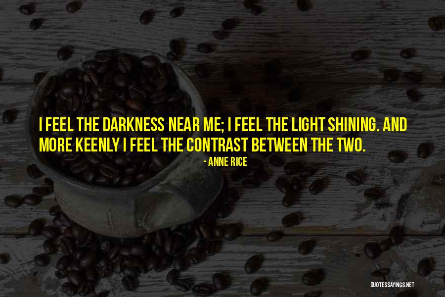 Contrast Between Two Quotes By Anne Rice Contrast Between Two Quotes By Anne Rice