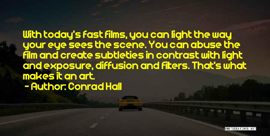 Contrast In Art Quotes By Conrad Hall