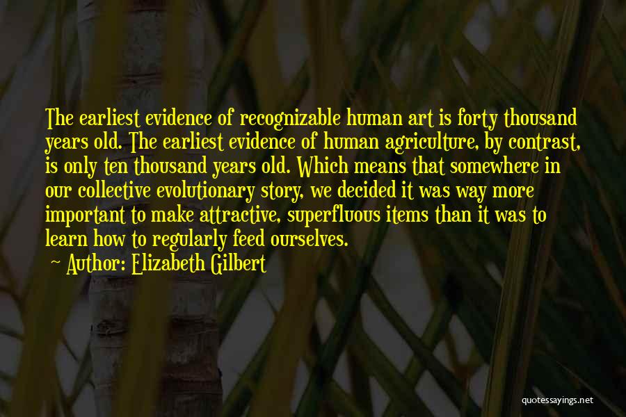 Contrast In Art Quotes By Elizabeth Gilbert