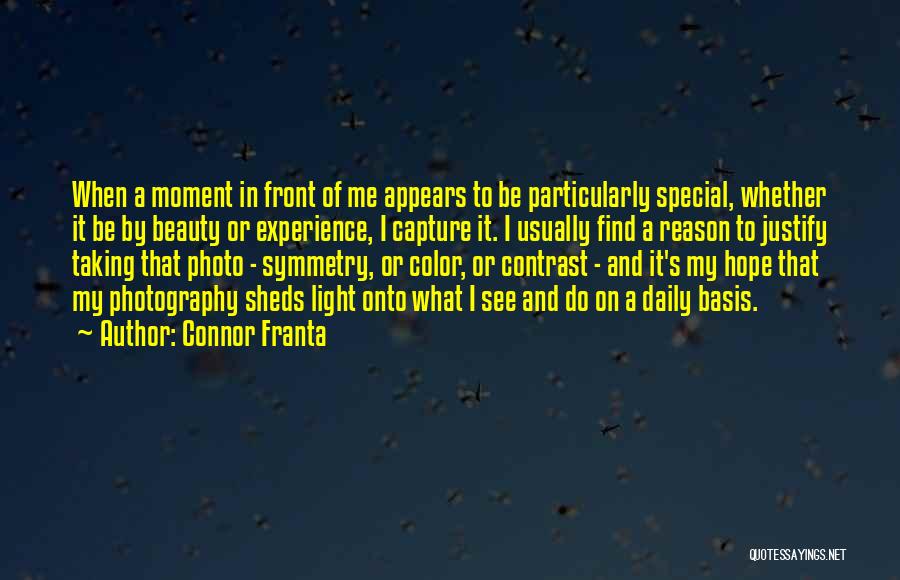 Contrast In Photography Quotes By Connor Franta
