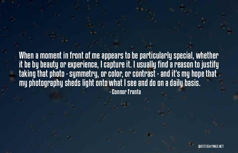 Contrast Photography Quotes By Connor Franta