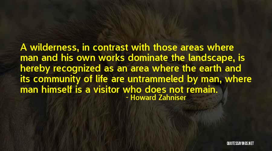 Contrast Quotes By Howard Zahniser Contrast Quotes By Howard Zahniser