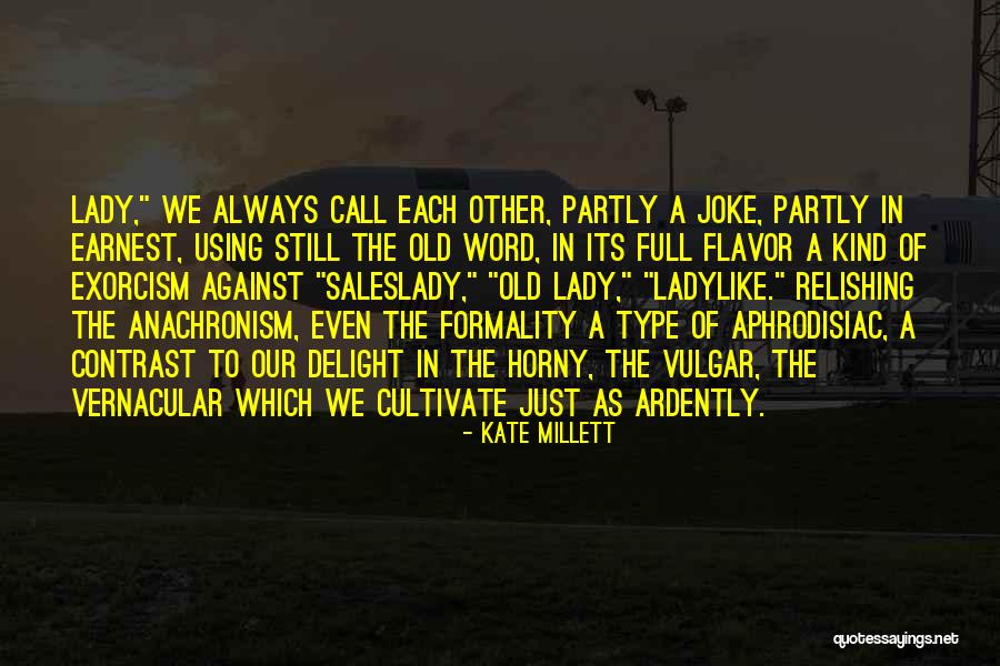Contrast Quotes By Kate Millett Contrast Quotes By Kate Millett