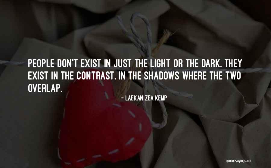 Contrast Quotes By Laekan Zea Kemp Contrast Quotes By Laekan Zea Kemp