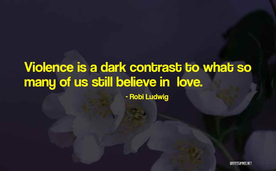 Contrast Quotes By Robi Ludwig Contrast Quotes By Robi Ludwig