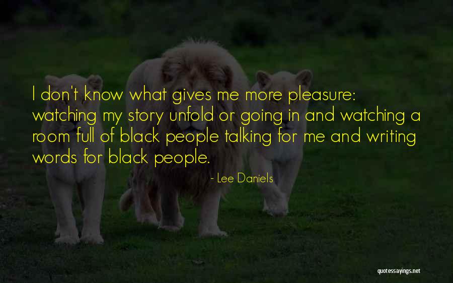 Contrastable Quotes By Lee Daniels