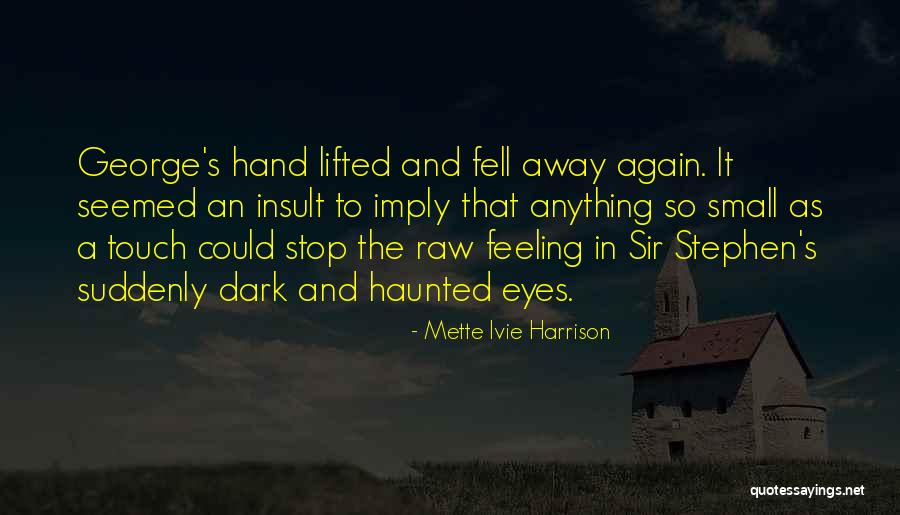 Contrastados Quotes By Mette Ivie Harrison Contrastados Quotes By Mette Ivie Harrison