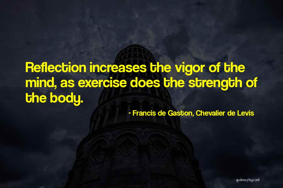 Contrastar Rae Quotes By Francis De Gaston, Chevalier De Levis Contrastar Rae Quotes By Francis De Gaston, Chevalier De Levis